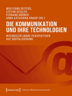 cover image of Die Kommunikation und ihre Technologien